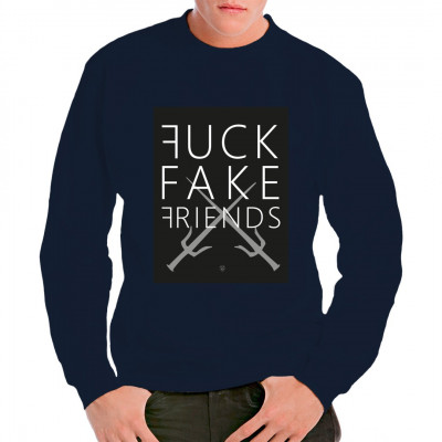Fuck Fake Friends! 
Wer braucht schon Schönwetterfreunde, die bei der kleinsten Widrigkeit das Weite suchen? Hol dir dieses tolle Shirt als Geschenk für deine echten Freunde, mit denen du durch Dick und Dünn gehen kannst.