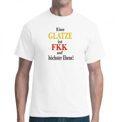 Fun Spruch Shirt: Eine Glatze ist FKK auf höchster Ebene!

Mittels Transfer Siebdruckverfahren aufgebracht. waschfest