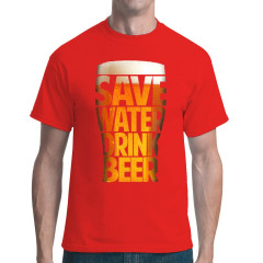 Save Water - Drink Beer
