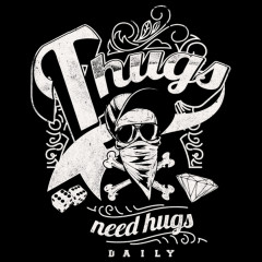 Thugs Need Hugs - Gangster Shirt