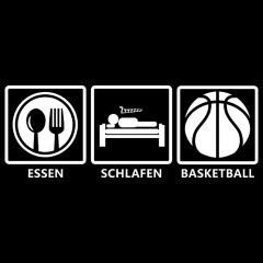 Essen - Schlafen - Basketball: Fun Shirt