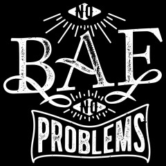 No BAE - No problems