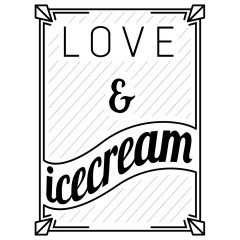 Love & Icecream