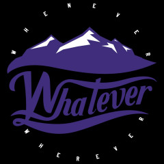 Whenever Whatever Wherever
