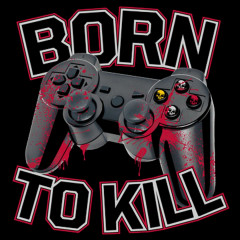 Born to Kill