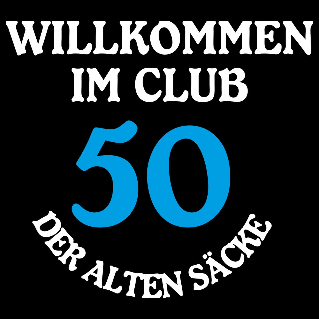 Club der alten Säcke - 50 Jahre - T-Shirt selbst gestalten   drucken ...